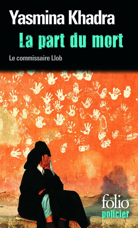 Livrenpoche : La part du mort - Yasmina Khadra - Livre