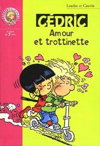 Livrenpoche : Cédric Tome XIV : Amour et trottinette - Laudec, Raoul Cauvin - Livre