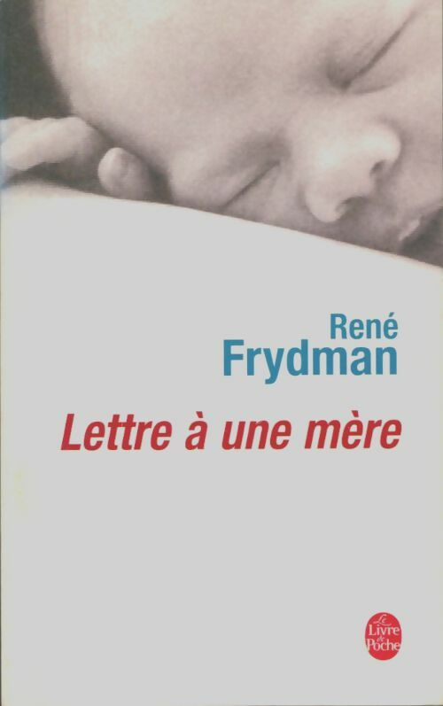 Lettre à une mère - René Frydman -  Le Livre de Poche - Livre