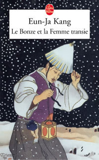 Livrenpoche : Le bonze et la femme transie - Eun-Ja Kang - Livre