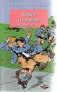 Bennett et son piano - Anthony Malcolm Buckeridge - Livre