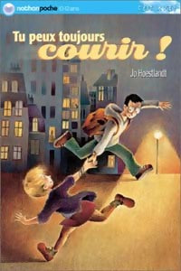 Livrenpoche : Tu peux toujours courir ! - Jo Hoestlandt - Livre