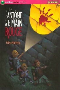 Livrenpoche : Le fantôme à la main rouge - Hélène Montardre - Livre