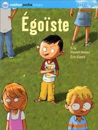 Livrenpoche : Egoïste - Erik Poulet - Livre