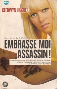 Livrenpoche : Embrasse moi, assassin ! - Hugues Cledwyn - Livre