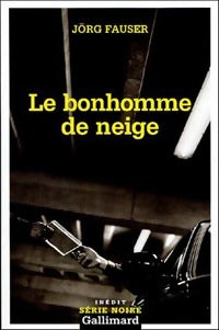 Livrenpoche : Le bonhomme de neige - Jörg Fauser - Livre