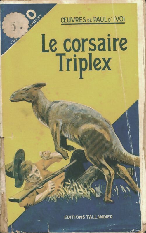 Livrenpoche : Corsaire Triplex - Paul D'Ivoi - Livre