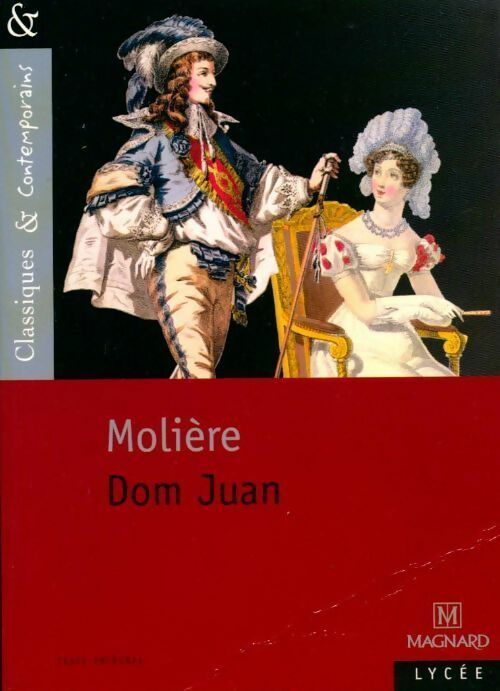 Dom Juan - Molière -  Classiques & contemporains - Livre