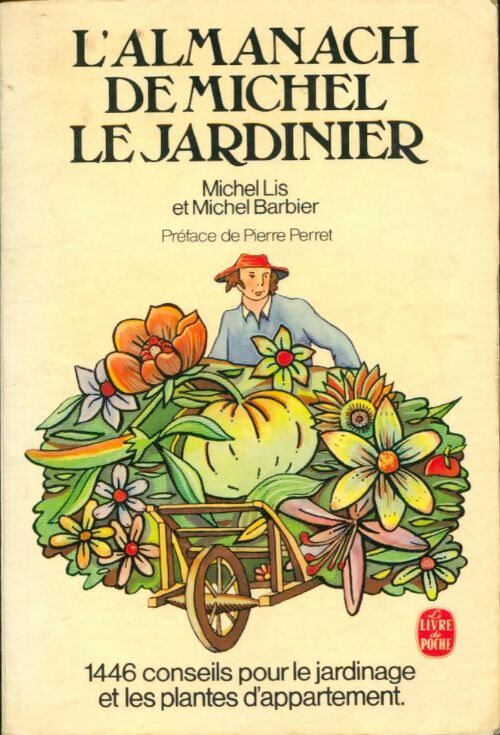 Livrenpoche : L'almanach de Michel le Jardinier 1987-1988 - Lis Michel Barbier Michel - Livre