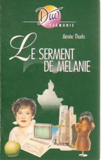Livrenpoche : Le serment de Mélanie - Aimée Thurlo - Livre
