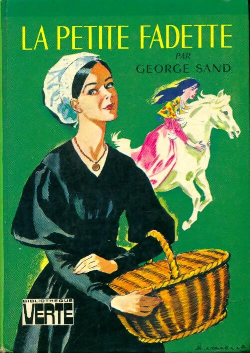 La petite Fadette - George Sand ; Sand -  Bibliothèque verte (3ème série) - Livre