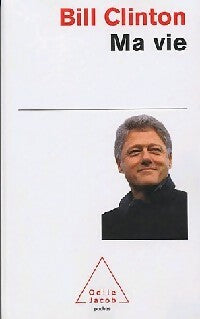 Ma vie - Bill Clinton -  Poches Odile Jacob - Livre