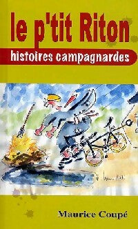 Livrenpoche : Le petit Riton. Histoires campagnardes - Maurice Coupé - Livre