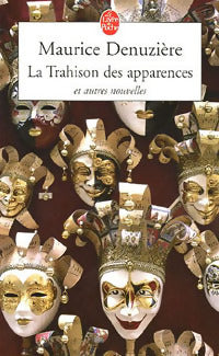 Livrenpoche : La trahison des apparences - Maurice Denuzière - Livre