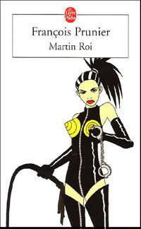 Livrenpoche : Martin roi - François Prunier - Livre
