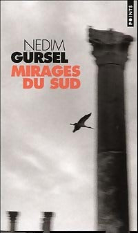 Livrenpoche : Mirages du sud - Nedim Gürsel - Livre