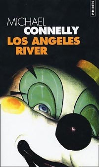 Livrenpoche : Los Angeles river - Michael Connelly - Livre