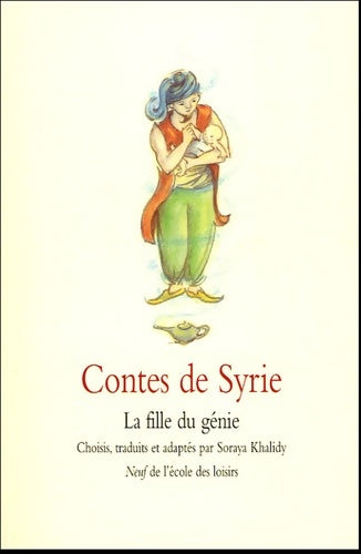 Livrenpoche : Contes de Syrie - Soraya Khalidy - Livre