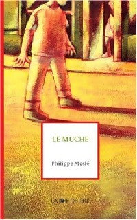 Le muche - Philippe Meslé -  Récits - Livre