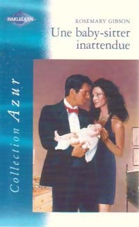 Livrenpoche : Une baby-sitter inattendue - Rosemary Gibson - Livre