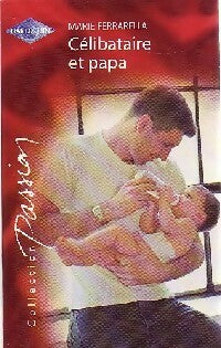 Livrenpoche : Célibataire et papa - Marie Ferrarella - Livre