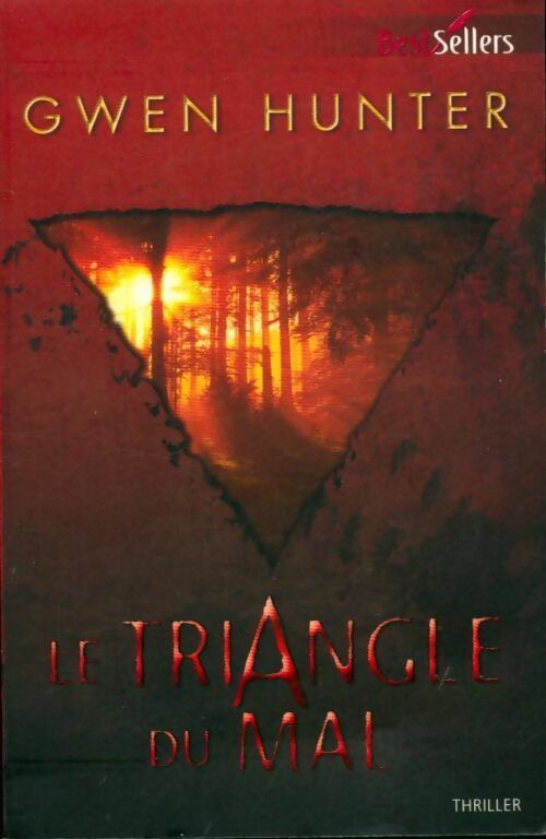 Livrenpoche : Le triangle du mal - Gwen Hunter - Livre