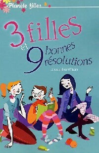 Livrenpoche : 3 filles et 9 bonnes résolutions - Jacqueline Wilson - Livre