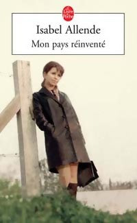 Livrenpoche : Mon pays réinventé - Isabel Allende - Livre