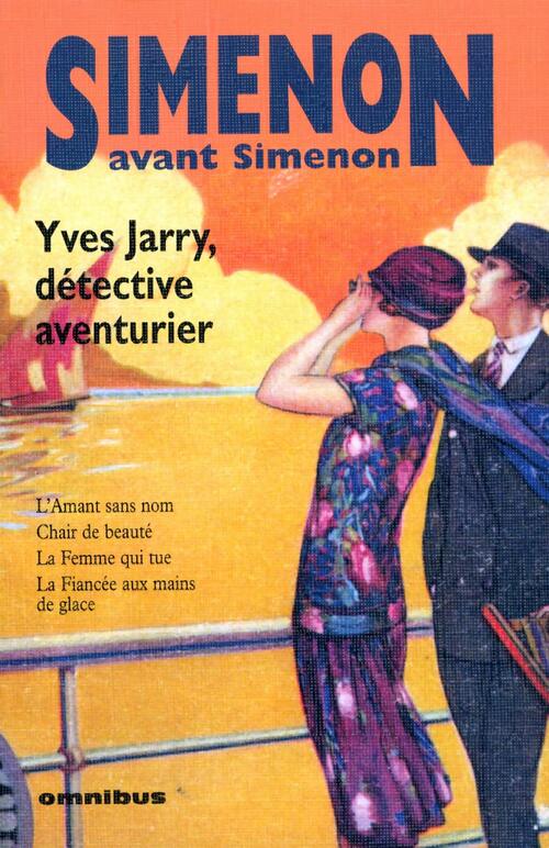 Yves Jarry, détective aventurier - Georges Simenon - Livre