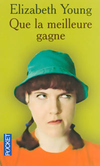 Livrenpoche : Que la meilleure gagne - Elisabeth Young - Livre