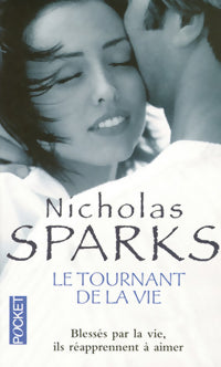 Livrenpoche : Le tournant de la vie - Nicholas Sparks - Livre