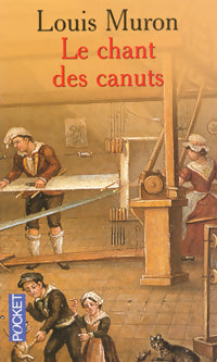 Livrenpoche : Le chant des canuts - Louis Muron - Livre