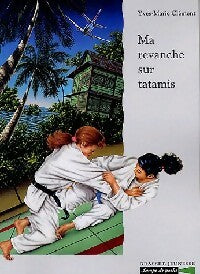 Ma revanche sur tatamis - Yves-Marie Clément -  Lampe de poche - Livre