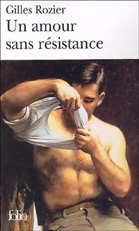 Livrenpoche : Un amour sans résistance - Gilles Rozier - Livre