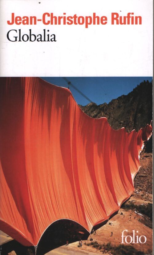Globalia - Jean-Christophe Rufin - Livre