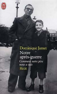 Livrenpoche : Notre après-guerre - Dominique Jamet - Livre