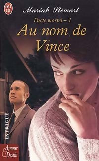 Livrenpoche : Pacte mortel Tome I : Au nom de Vince - Mariah Stewart - Livre