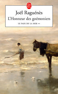 Livrenpoche : Le pain de la mer Tome II : L'honneur des goémoniers - Joël Raguénès - Livre