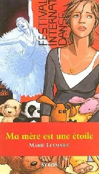 Livrenpoche : Ma mère est une étoile - Marie Leymarie - Livre