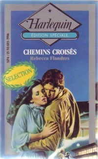 Livrenpoche : Chemins croisés - Rebecca Flanders - Livre