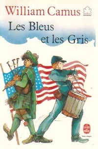 Les Bleus et les Gris - William Camus -  Le Livre de Poche jeunesse - Livre