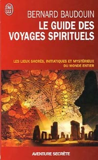 Livrenpoche : Le guide des voyages spirituels - Bernard Baudouin - Livre