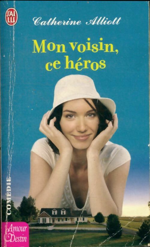Livrenpoche : Mon voisin, ce héros - Catherine Alliott - Livre