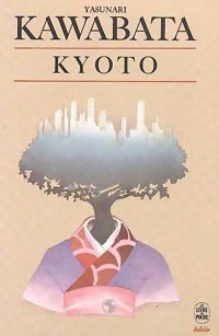Kyôto - Yasurnari Kawabata -  Le Livre de Poche - Livre