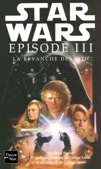 Livrenpoche : Episode III : La revanche des Sith - Matthew Stover - Livre