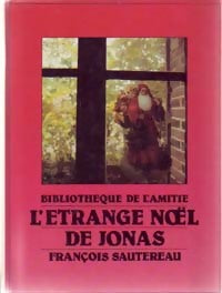 Livrenpoche : L'étrange noël de Jonas - François Sautereau - Livre
