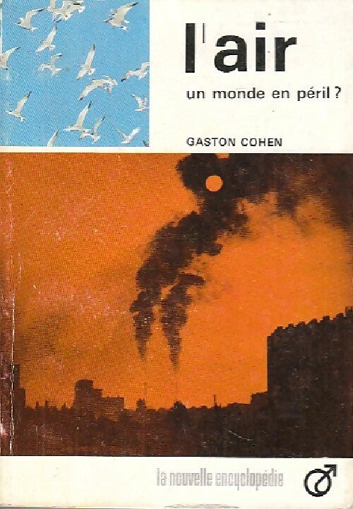 Livrenpoche : L'air, un monde en péril ? - Gaston Cohen - Livre