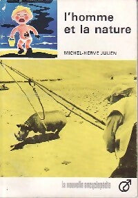 Livrenpoche : L'homme et la nature - Michel-Hervé Julien - Livre