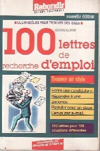 100 lettres de recherche d'emploi - X - Livre