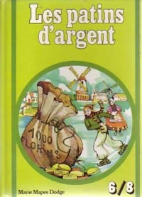 Livrenpoche : Les patins d'argent - Mary Mapes Dodge - Livre